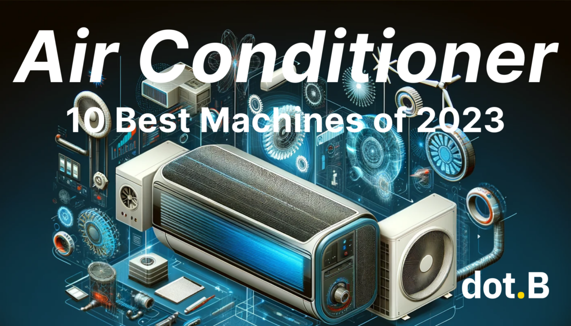 10 Precision Air Conditioner Machines of 2023 dot B